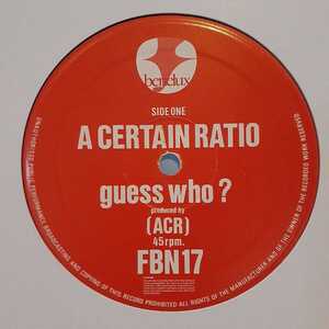 A CERTAIN RATIO / GUESS WHO? /NEW WAVE DISCO/COLD FUNK/DUB/KONK 好きにも！！