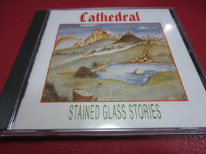 カテドラル / ステンド・グラス・ストーリーズ ★ CATHDRAL / Stained Glass Stories