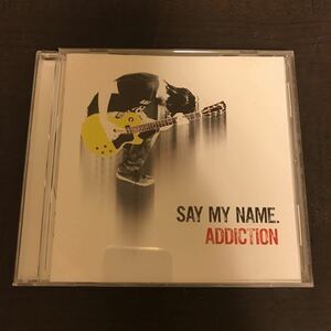 E223 中古CD100円 Say My Name. ADDICTION