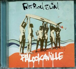 即買　CD盤　 Fatboy Slim：ファットボーイ・スリム Palookaville：パルーカヴィル