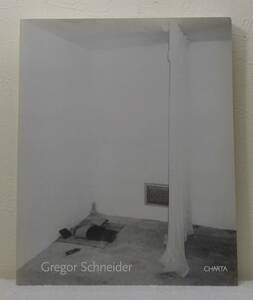 ア■ Gregor Schneider グレゴール・シュナイダー 洋書作品集 Charta 2003