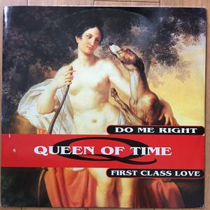 12’ Queen of time-Do me right