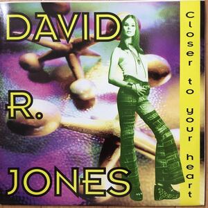 12’ David R. Jones-Closer to your heart