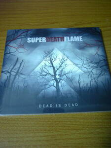 ◆格安 SUPERDEATHFLAME/DEAD IS DEAD◆スーパーデスフレイム メロデス 国内未発◆