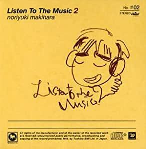 Listen To The Music 2 CD Makihara Noriyuki 