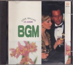 クラシック BGM ラヴ・バラード /中古CD!!57061