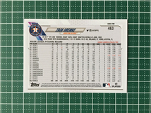 ★TOPPS MLB 2021 SERIES 2 #463 ZACK GREINKE［HOUSTON ASTROS］ベースカード★_画像2