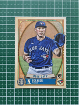 ★TOPPS MLB 2021 GYPSY QUEEN #178 NATE PEARSON［TORONTO BLUE JAYS］ベースカード「BASE」ルーキー RC★_画像1