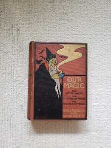 1911年 初版 ネヴィル・マスケリン『Our Magic』
