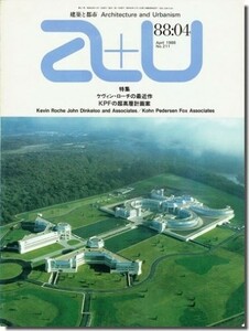 送料込｜a+u1988年4月号｜ケヴィン・ローチの最近作／KPFの超高層計画案