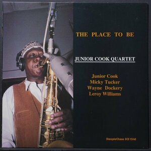 【オリジナル】JUNIOR COOK 美品 DENMARK盤 THE PLACE TO BE ジュニアクック STEEPLE CHASE ハードバップ MICKY TUCKER / LEROY WILLIAMS