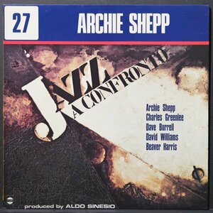 【伊オリジナル】ARCHIE SHEPP ITALY盤 JAZZ A CONFRONTO アーチーシェップ HORO / STRATA EAST / CHARLES GREENLEE / DAVE BURRELL