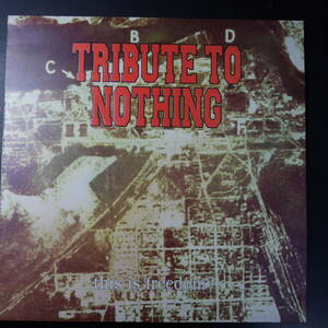 アナログ ● 輸入盤～Tribute To Nothing This Is Freedom? レーベル:Loquacious HUSH002