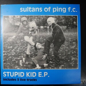 アナログ ●輸入盤～ Sultans Of Ping F.C. Stupid Kid E.P. レーベル:Divine Records ATHY 02T