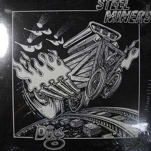 アナログ ● 輸入盤 ～ Steel Miners Dig ～ 新品 未使用品