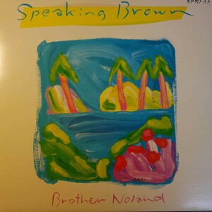 アナログ ● Brother Noland Speaking Brown ～ JAL-2506 見本盤