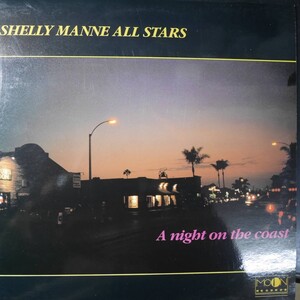 アナログ ● SHELLY MANNE ALL STARS / A NIGHT ON THE COAST ～ MOON（ITALY） MLP-008-1