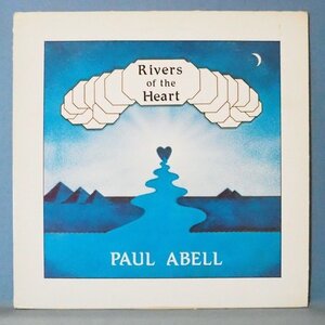 ■ Cosmic ACID Folk 自主 ★PAUL ABELL/RIVERS OF THE HEART★Private ARCANA SANTA MONICA 送料無料(条件有り)★オリジナル名盤■