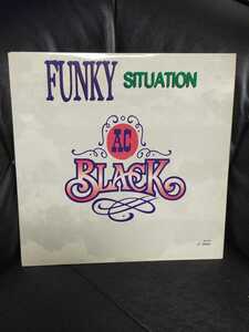 AC BLACK - FUNKY SITUATION / I'M JUST A MAN【12inch】1989' Us Original