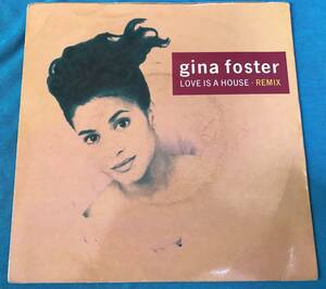 7”●Gina Foster / Love Is A House (Remix) EUオリジナル盤PB 43073