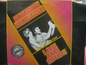 Peter And The Test Tube Babies / Live And Loud !! ◆LP6080NO OYP◆LP