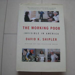 A121 即決 送料無料★洋書 ほぼ未使用 ハードカバー★THE WORKING POOR INVISIBLE IN AMERICA/DAVID K. SHIPLER