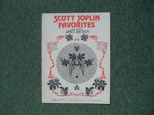 ∞　SCOTT JOPLIN FAVORITES　ジェームズ・バスティアン、著　Nell A.Kjos.Jr.、刊　●レターパックライト　370円限定●