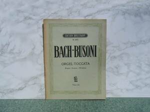 ∞　BACH-BUSONI　ORGEL-TOCCATA　BREITKOPF、刊　Nr.1872　「洋書です、独語表記」　●レターパックライト　370円限定●