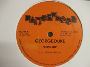 ★ George Duke ： Shine On 12'' ☆ c/w Spunk - What You Want / A Friend Aint A Friend (( 落札5点で送料無料