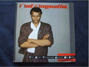 EP Nat Augustin - Too Busy Thinking About My Baby (1984)
