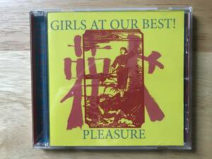 Girls At Our Best! - Pleasure (w/Bonus Tracks)