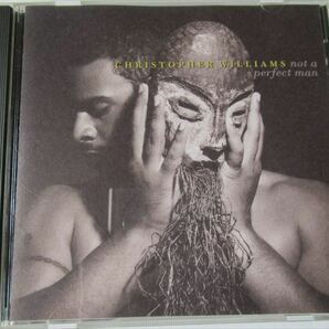 『CD廃盤 Christopher Williams（クリストファー・ウィリアムズ) / Not A Perfect Man 輸入盤 ★CDケース新品』