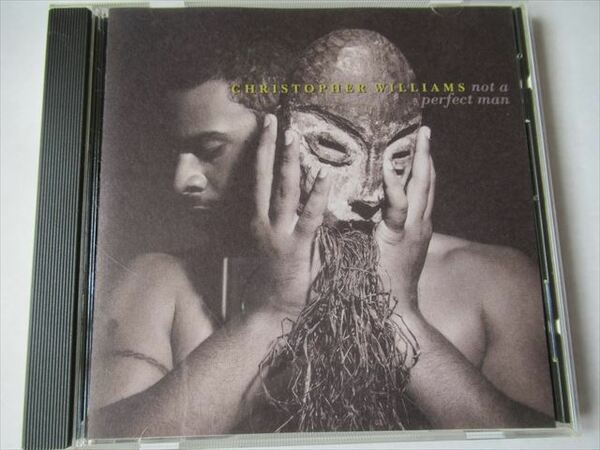『CD廃盤 Christopher Williams（クリストファー・ウィリアムズ) / Not A Perfect Man 輸入盤 ★CDケース新品』