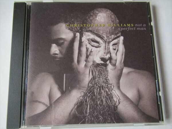 『CD廃盤 Christopher Williams(クリストファー・ウィリアムズ) / Not A Perfect Man 輸入盤 ★CDケース新品』