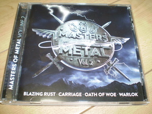 ○V.A./Masters of Metal: Vol. 2*BLAZING RUST/CARRIAGE/OATH OF WOE/WARLOKヘヴィメタル正統派メタルスラッシュ