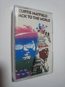 【カセットテープ】 CURTIS MAYFIELD / BACK TO THE WORLD ポルトガル版 カーティス・メイフィールド バック・トゥ・ザ・ワールド