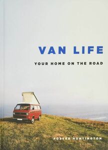 ★新品★送料無料★バンライフ ★Van Life: Your Home on the Road★バンでの暮らし 車中泊