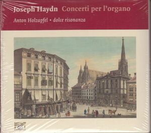 [2CD/Brilliant]ハイドン:オルガン協奏曲ハ長調Hob.XVIII:1他/A.ホルツァプフェル(org)&F.ヴィーニンゲル&ドルチェ・リゾナンツァ 2007