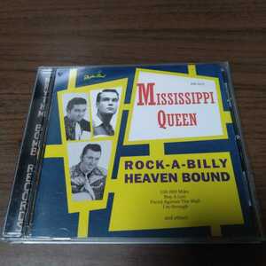 ミシシッピ・クイーン / MISSISSIPPI QUEEN / ROCK-A-BILLY HEAVEN BOUND