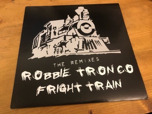 12”★Robbie Tronco / Fright Train (Remixes) / プログレッシブ・ハウス！