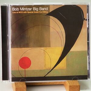 【廃盤】ボブ・ミンツァー　BOB MINTZER BIG BAND　LIVE AT MCG WITH SPECIAL GUEST KURT ELLING　カート・エリング