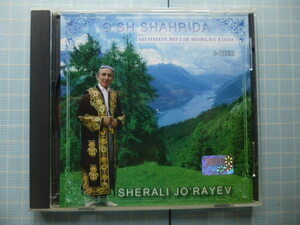 Ω　ＣＤ＊ウズベキスタン伝統歌謡＊ＳＨＲＡＬＩ　ＪＯ’ＲＡＹＥＶ『Ｏ’ＳＨ　ＳＨＡＨＲＩＤＡ』輸入盤＊