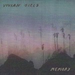 [MUSIC] 試聴即決★VIVIAN GIRLS / MEMORY (LTD / MAROON VINYL) (LP)