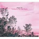 [MUSIC] 試聴即決★【特典CD-R付き】SLOPPY JOE / WAITING FOR THE NIGHT BEGINS (CD) / ネオアコ