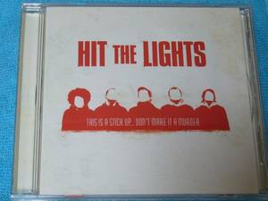 [CD] HITS THE LIGHTS 「 ヒット・ザ・ライツ 」 ★ This Is a Stick Up…