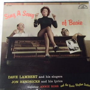DAVE LAMBERT JON HENDRICKS ANNIE ROSS 　ランバート　ヘンドリックス　ロス　/ 　Sing A Song of Basie　「米初期輸入盤溝あり」