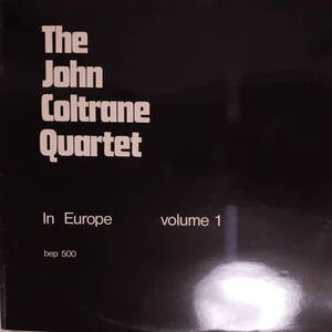 レア！英LP！プライベート盤 John Coltrane Quartet / In Europe Volume 1 1970年代初頭？ Beppo Bep 500 62年のストックホルムLIVE録音！