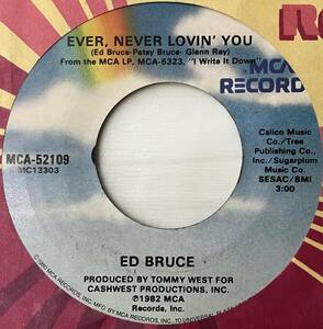 [ US盤 / 7 / レコード ] Ed Bruce / Ever, Never Lovin' You ( Rock / World / Folk / Country ) MCA Records フォーク / ロック