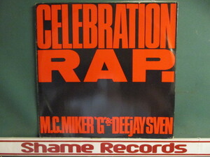 MC Miker G & Dee Jay Sven ： Celebration Rap 12'' (( Old School Skool オールドスクール / Kool & The Gang Kool And The Gang