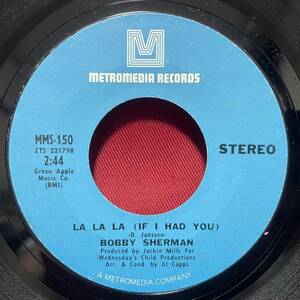 ◆USorg7”s!◆BOBBY SHERMAN◆LA LA LA(IF I HAD YOU)/TIME◆